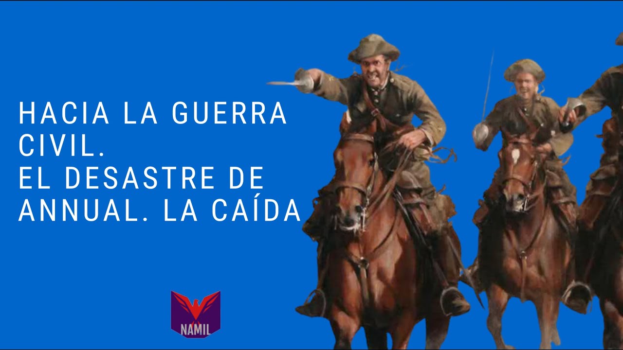 HACIA LA GUERRA CIVIL 9. EL DESASTRE DE ANNUAL (4/5). LA CA&Iacute;DA.
