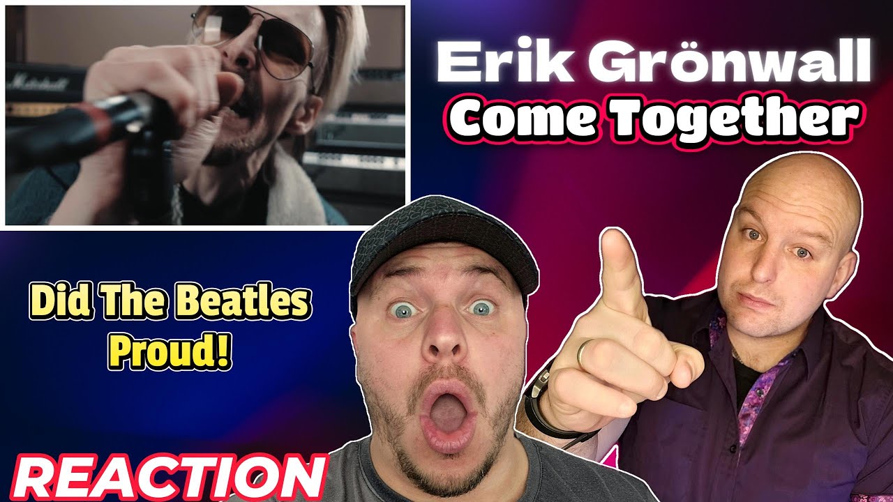 Erik Grönwall - Come Together | Reaction | Did the Beatles Proud!