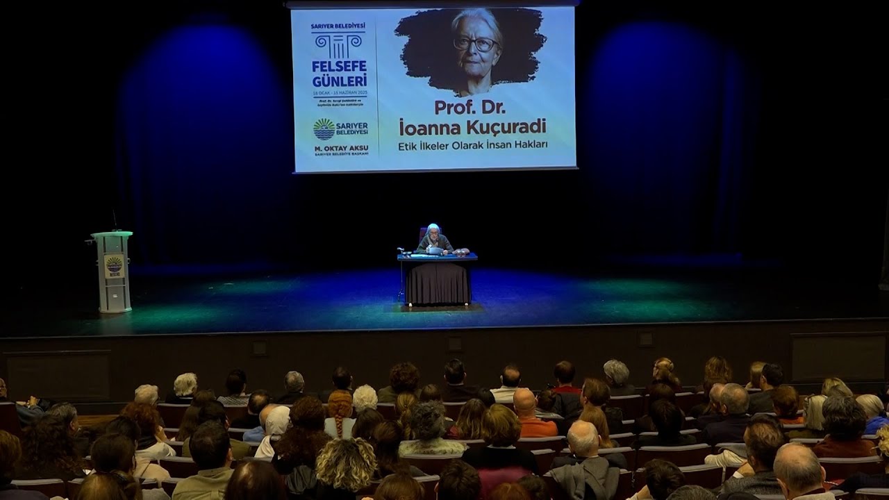 SARIYER BELEDİYESİ FELSEFE GÜNLERİ IOANNA KUÇURADİ