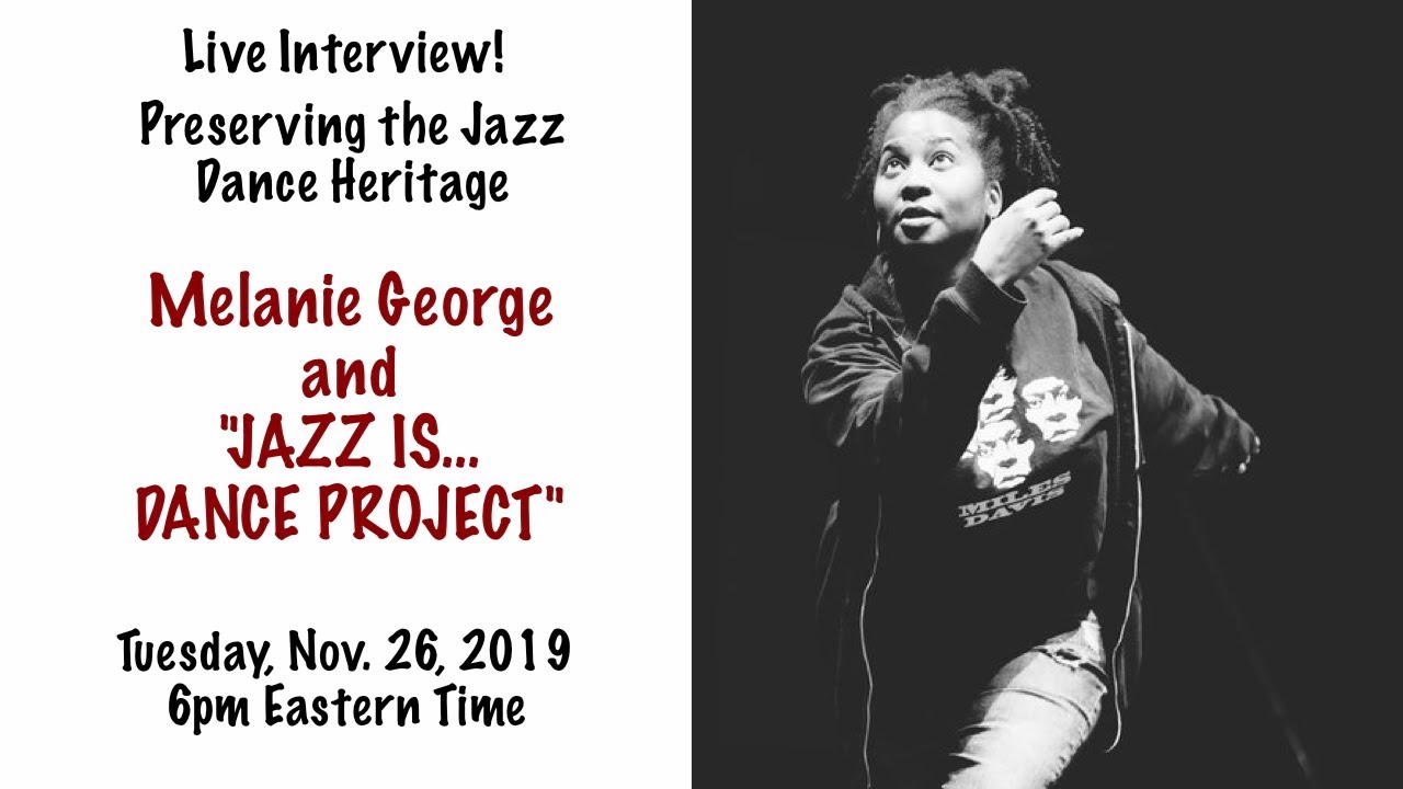Preserving the Jazz Dance Heritage - Melanie George and 