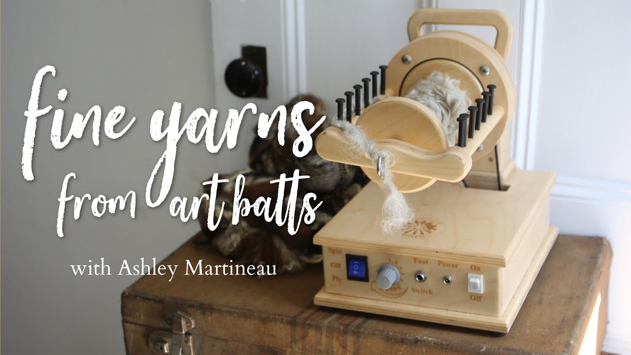How to Spin: Fine Yarns from Art Batts