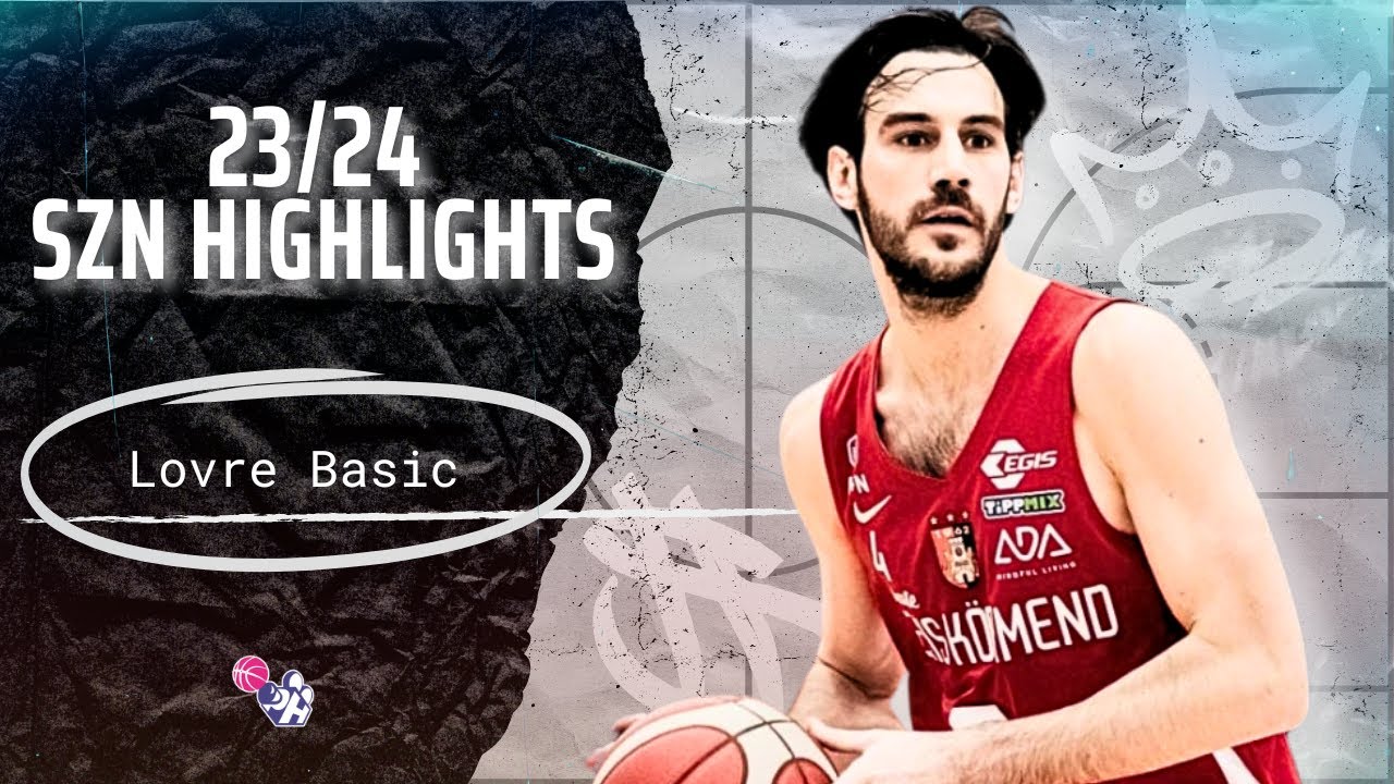 Lovre Basic Highlights 2023/24 || Hungary Top League || BC Kormend