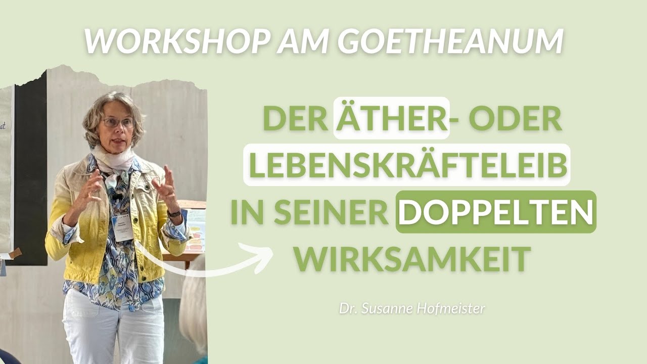 Anthroposophische Biografiearbeit wirkt  über den Ätherleib gesundheitsfördernd | Dr. Hofmeister