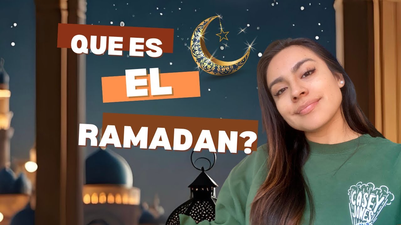 Que es el Ramadán?