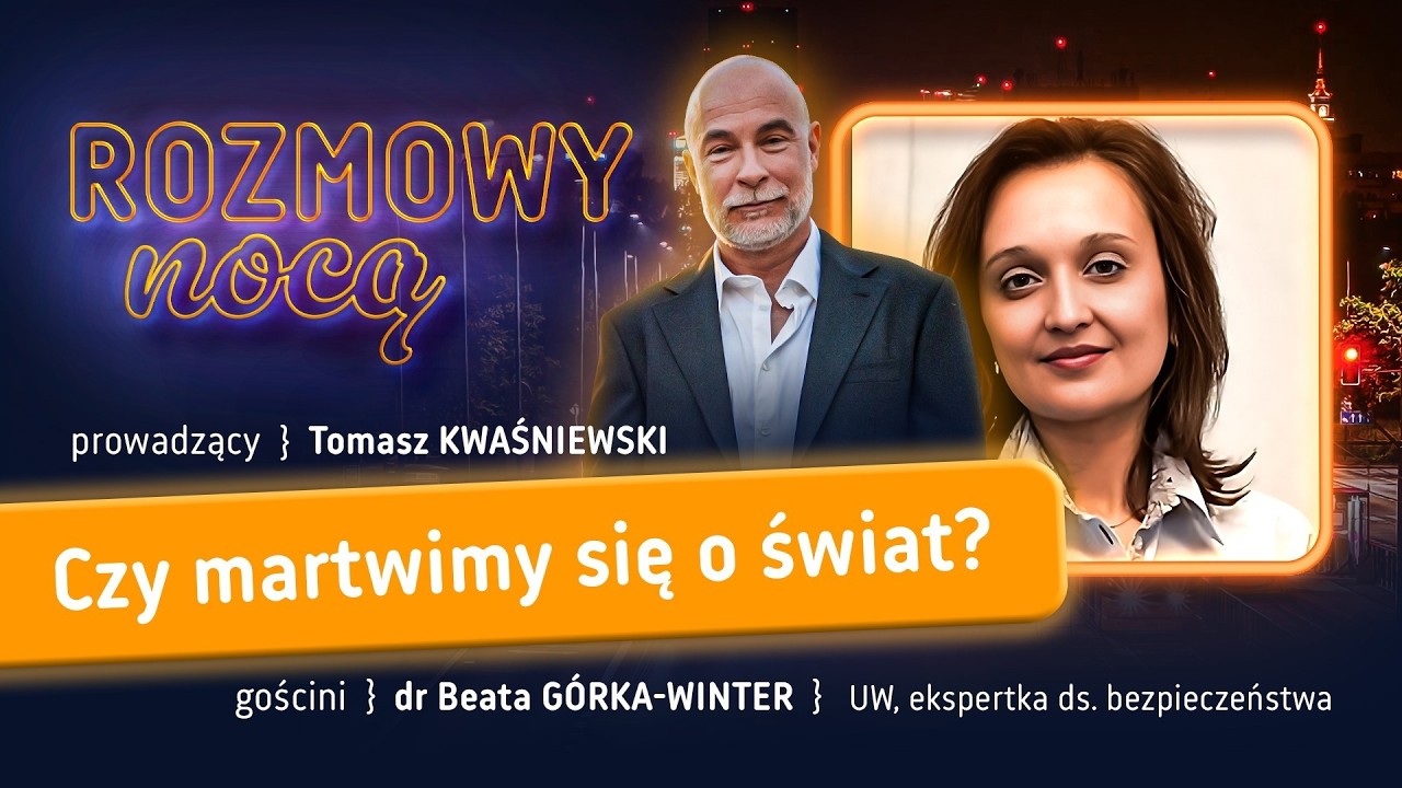 Czy martwimy się o świat? | ROZMOWY NOCĄ | 3.03.2026