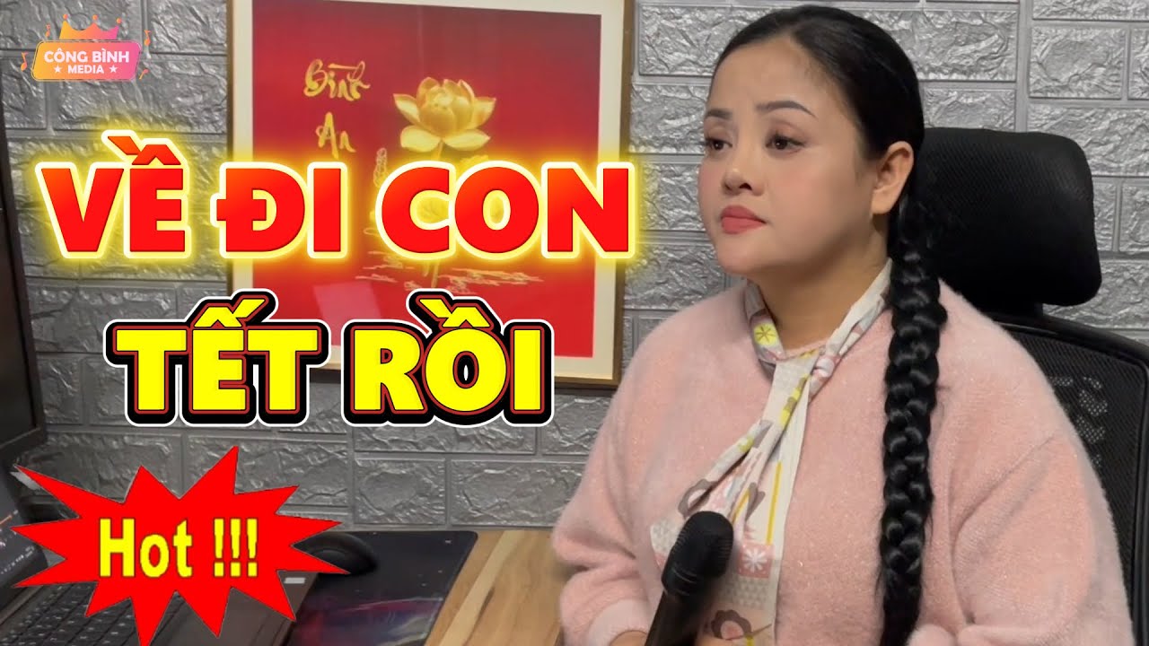 Về Đi Con Tết Rồi - Tết Đến Trong Căn Phòng Trọ Nhỏ – Nghe Mà Ruột Gan Như Bị Xé | Thảo My