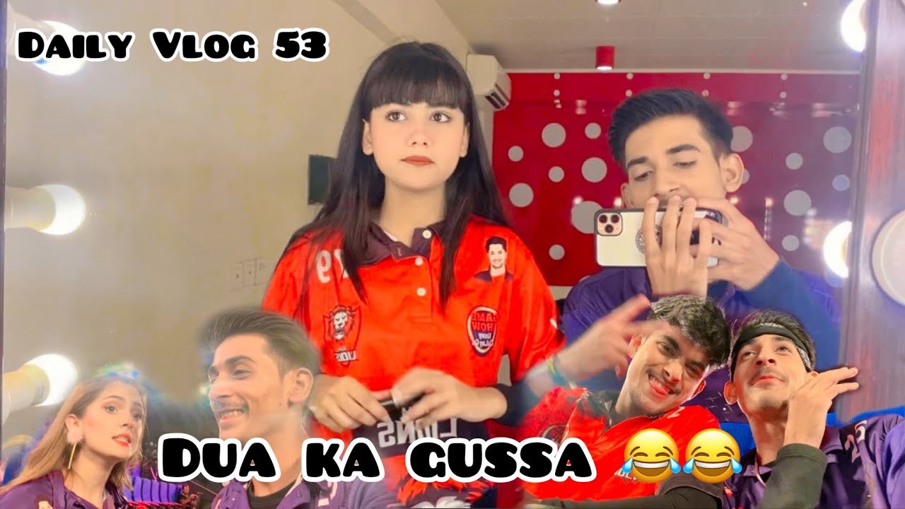 Dua Ko Gussa Agya🤦🏻 | Zvlogs | Daily Vlog 53 | Daily Vlogging Challenge | GSAC Season 11 | 1st Day