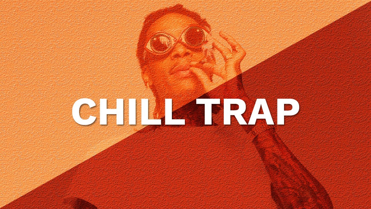COMMENT FAIRE UNE INSTRU CHILL TRAP