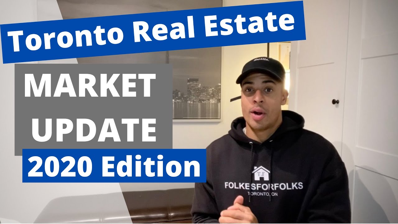 Toronto Real Estate Market Update: 2020 Edition