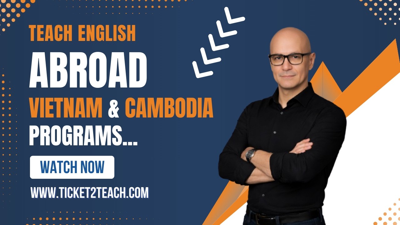 Online TESOL + Teaching Jobs Abroad Program (Vietnam & Cambodia Explained)