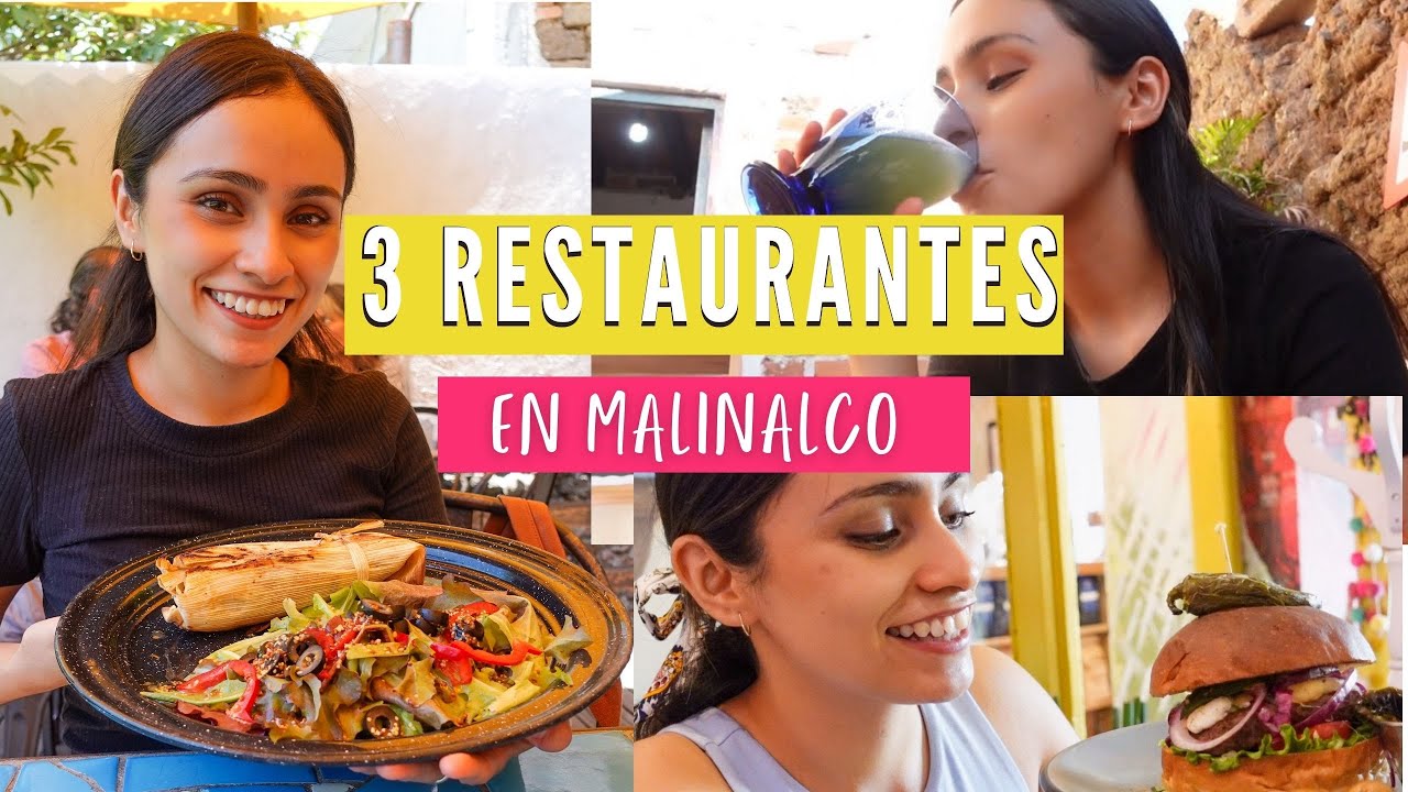 3 RESTAURANTES EN MALINALCO