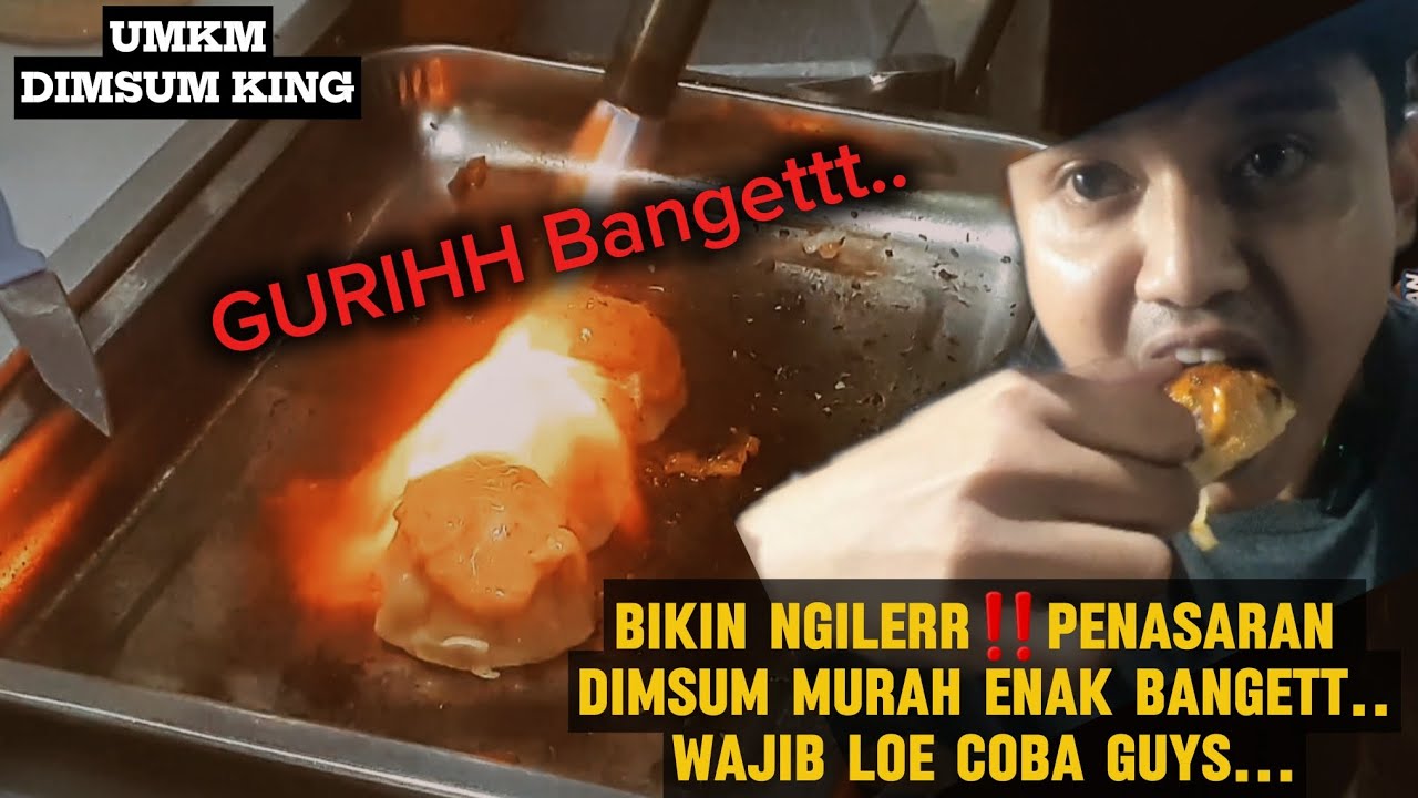 JAJAN DIMSUM BIKIN NGILERRR‼️ ENAK BANGETTT RASANYA SEGURIH INI WAJIB COBA GUYSSS