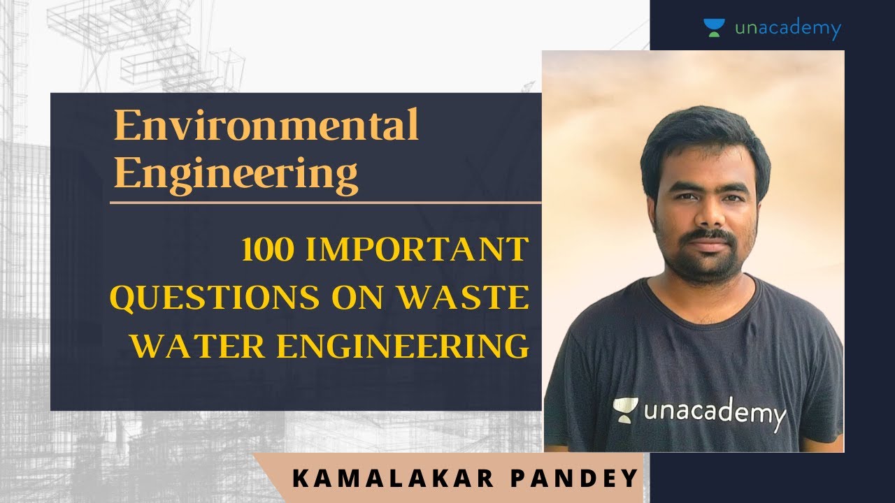 100 Important Questions of Waste Water Engineering | Environmental Engineering | GATE/ESE 2021