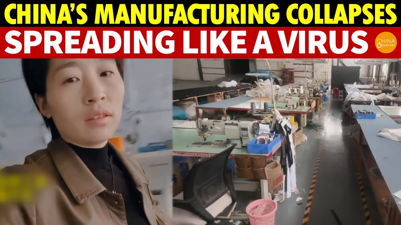 The Most Terrifying Crisis! China&rsquo;s Manufacturing Structure Collapses, Spreading Like a Virus