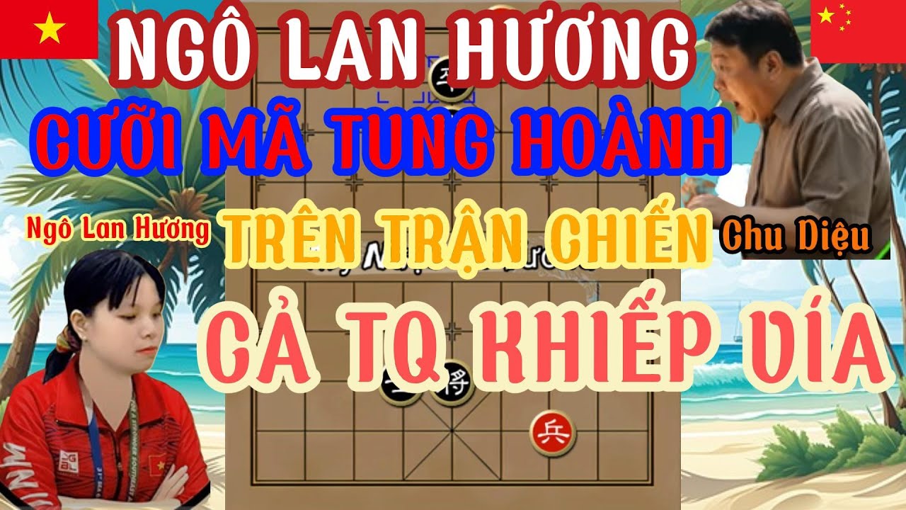 Ngô Lan Hương đối mặt với Chu Diệu trận đấu diễn ra ác liệt , cặp mã thần kỳ làm cho cả TQ khiếp sợ.