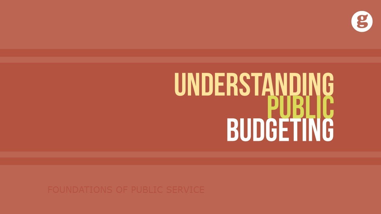 Understanding Public Budgeting