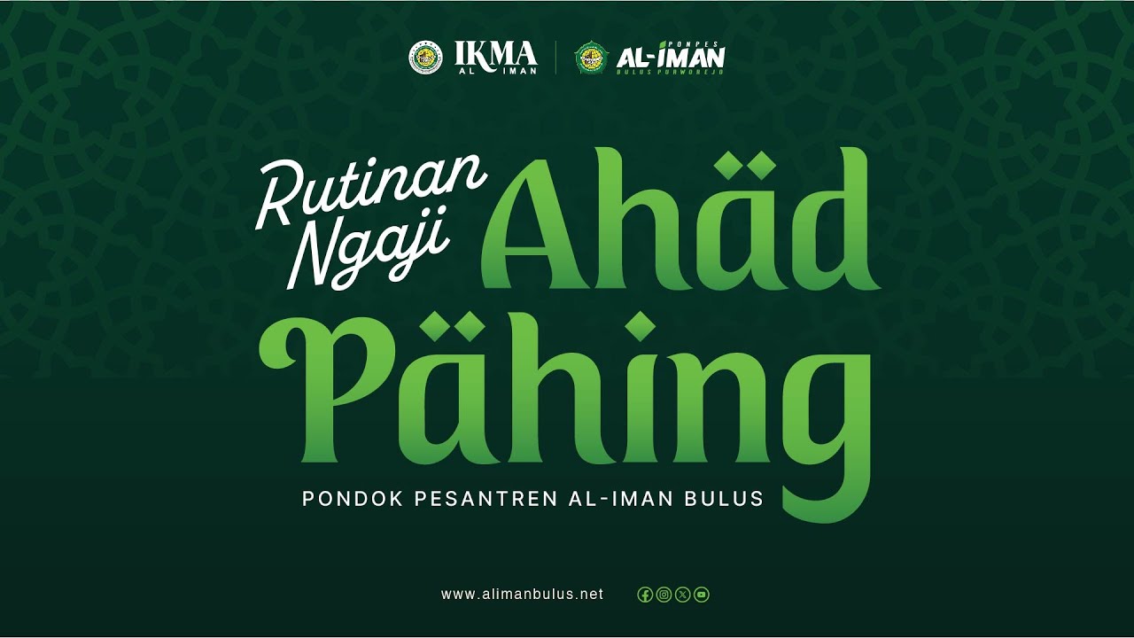 Ngaji Riyadhus Shalihin | Ahad Pahing | Al-Iman Bulus