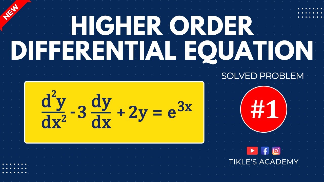 HIGHER ORDER LINEAR DIFFERENTIAL EQUATION WITH CONSTANT COEFFICIENT PROBLEM 1 @TIKLESACADEMY