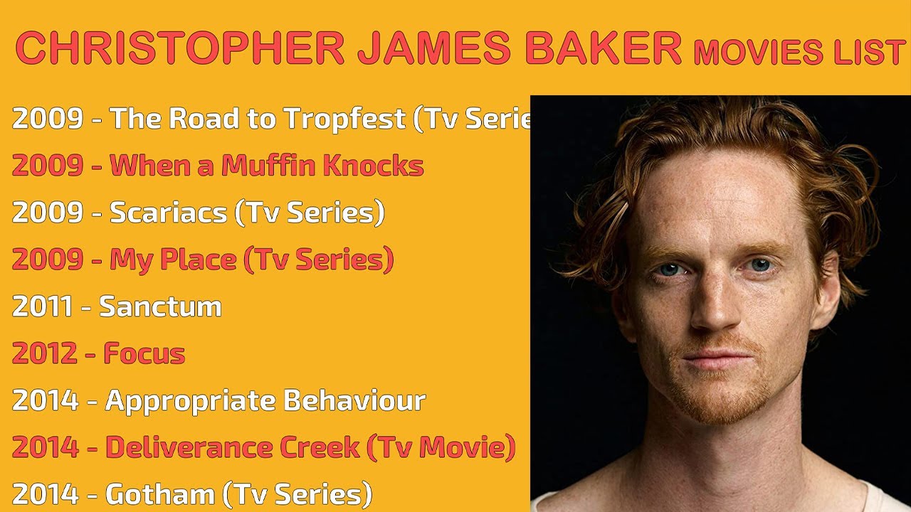 CHRISTOPHER JAMES BAKER MOVIES LIST