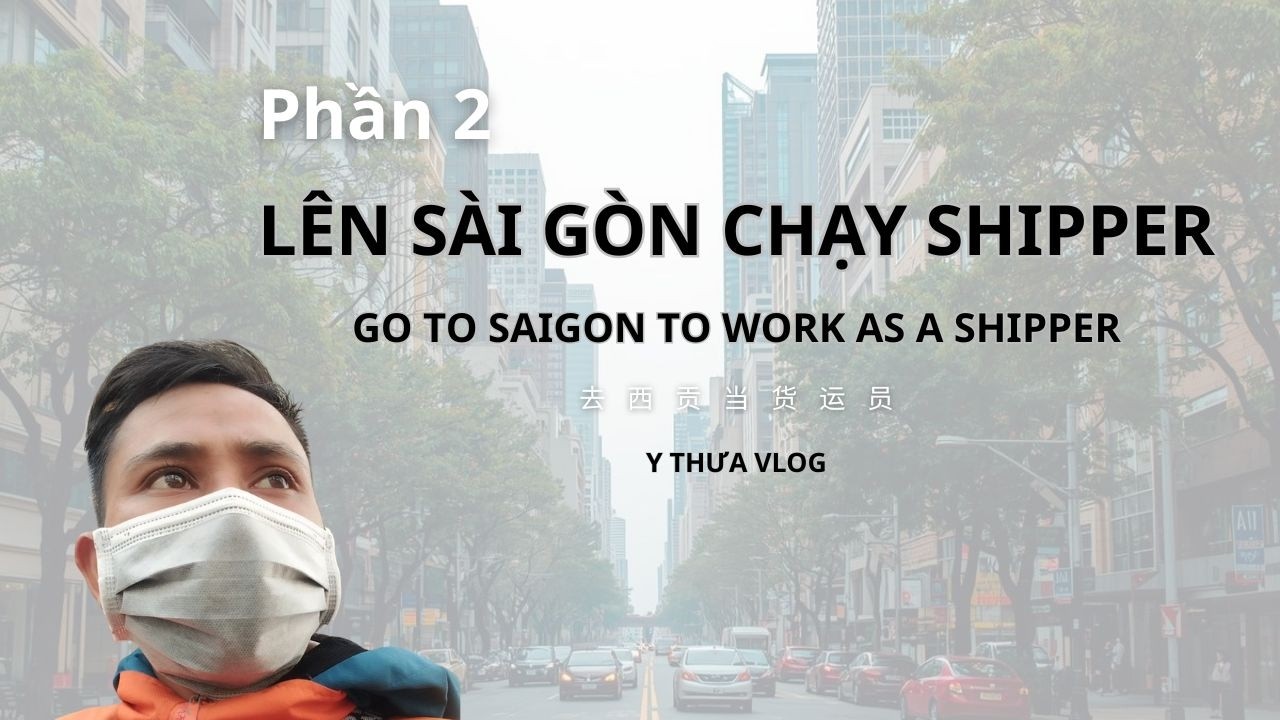 Lên Sài Gòn Chạy Shipper (Phần 2) | Ngày Đầu Nhưng Không Có Đơn?