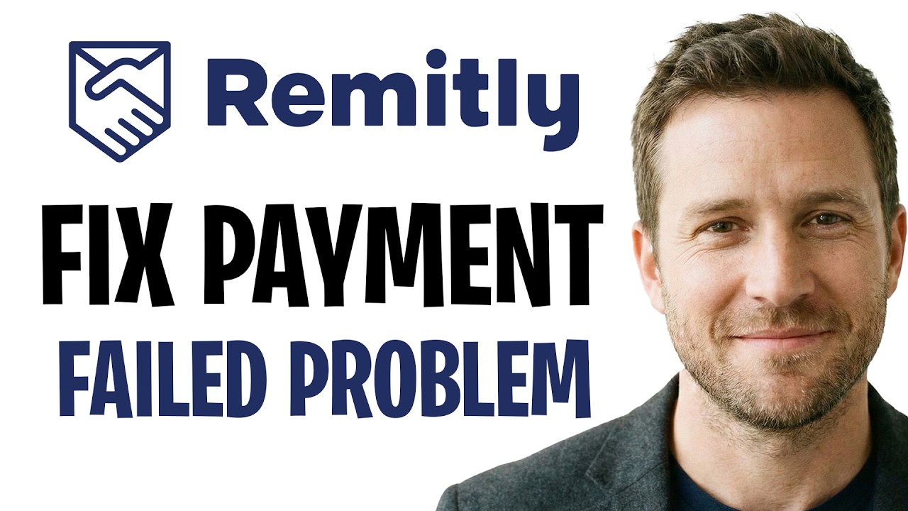 How to Fix Remitly Payment Failed (Problem Solved) 2026 ✅