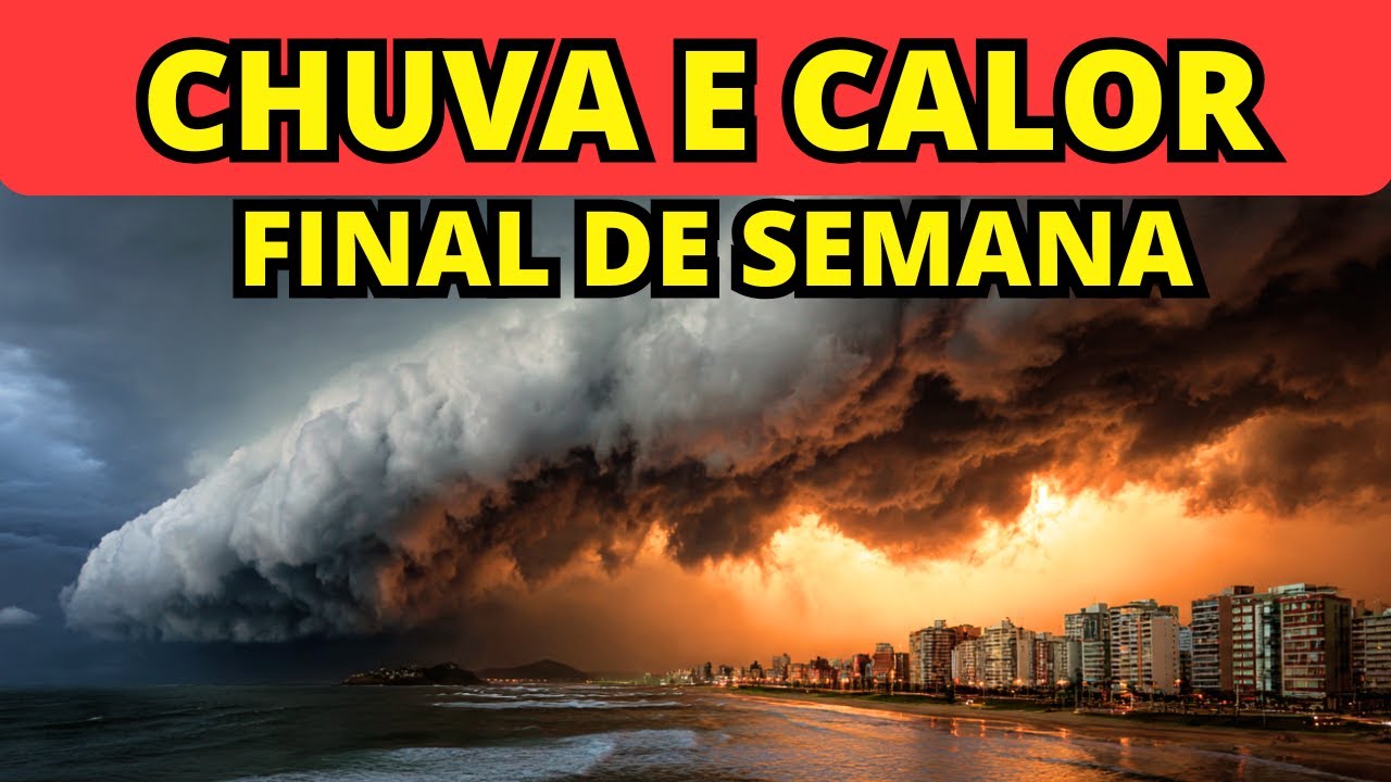 🚨CHUVA INTENSA NO SUDESTE E CALOR NO SUL NESTE FINAL DE SEMANA
