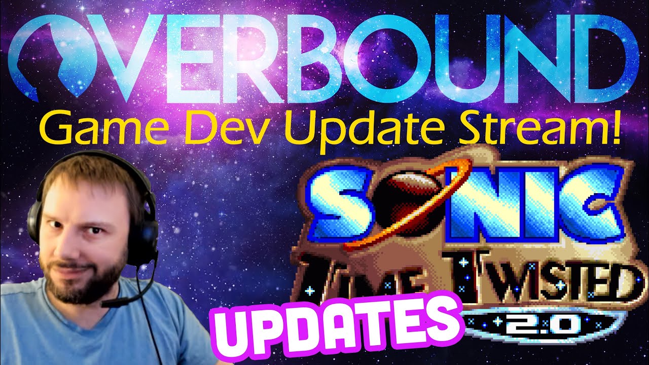No More Robots & Sonic Time Twisted 2.0 Updates