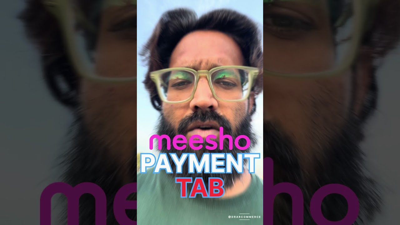 Meesho Payment Tab full guide #businesstips #ecommerce #meeshoseller @drarcommerce
