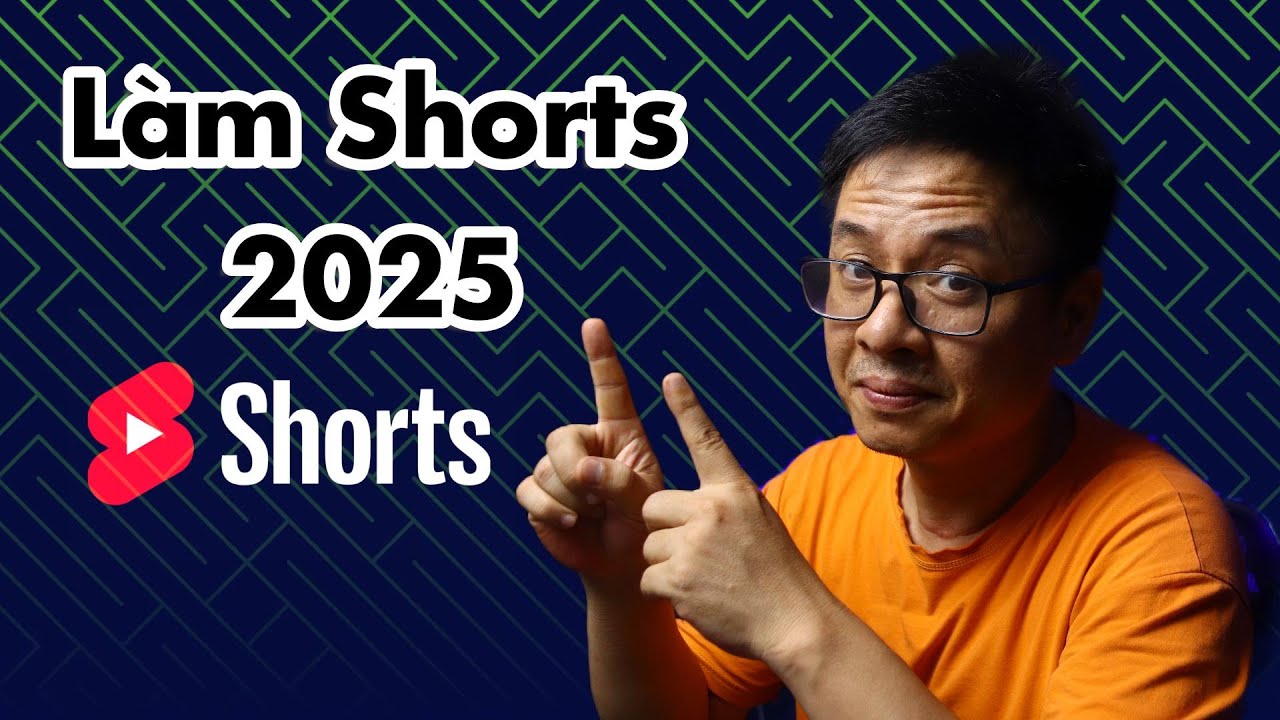 Làm Shorts Kiếm Tiền YouTube 2025 Cần Chú Ý