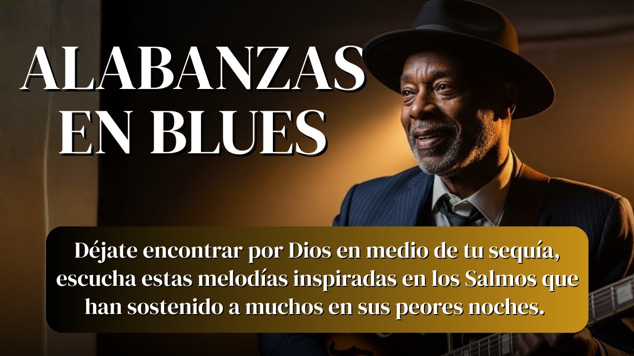 Dios Me Encuentra en el Desierto | Blues de Esperanza y Fe Inspirados en los Salmos