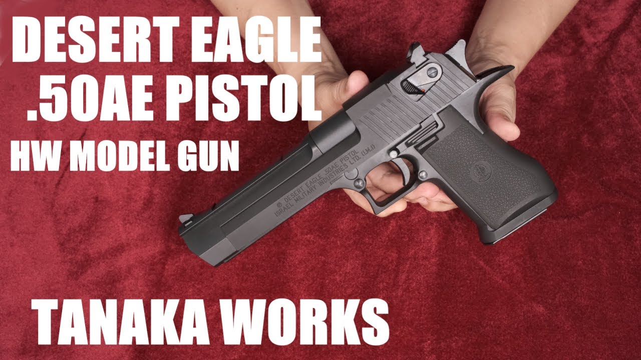 DESERT EAGLE .50AE HWモデルガン / タナカワークス