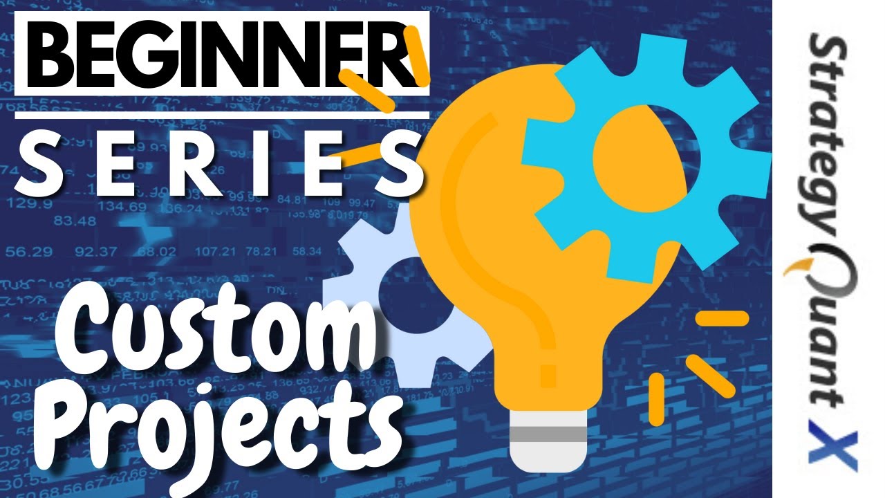 Strategy Quant X Custom Projects