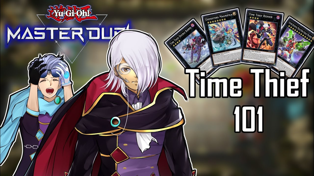 HOW TO PLAY TIME THIEF 101 [Yu-Gi-Oh! Master Duel]