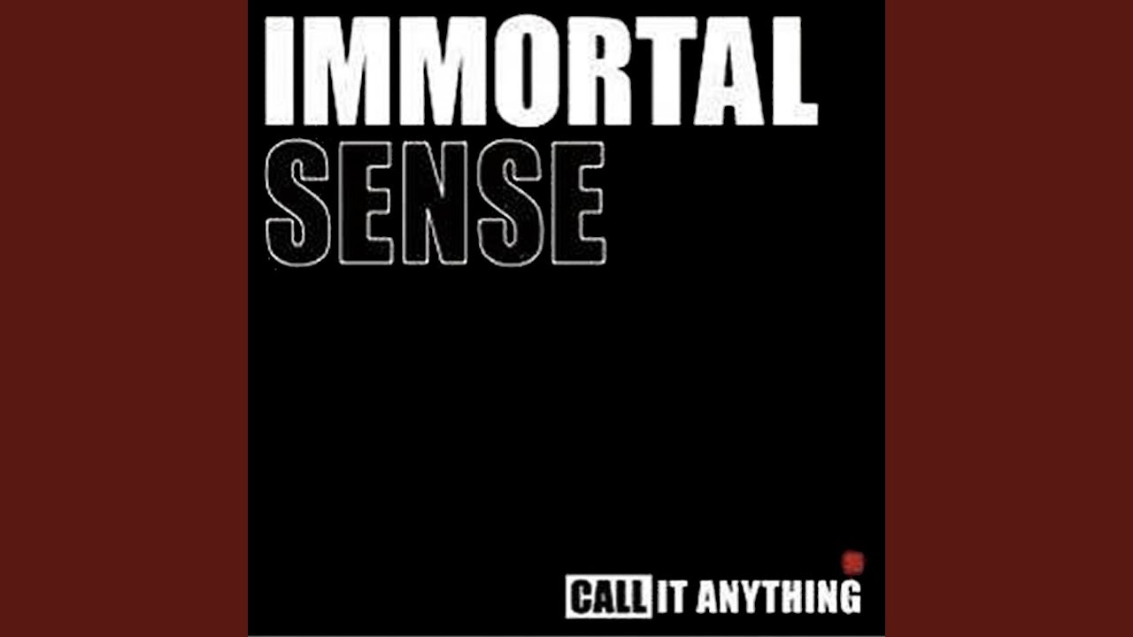 Immortal Sense