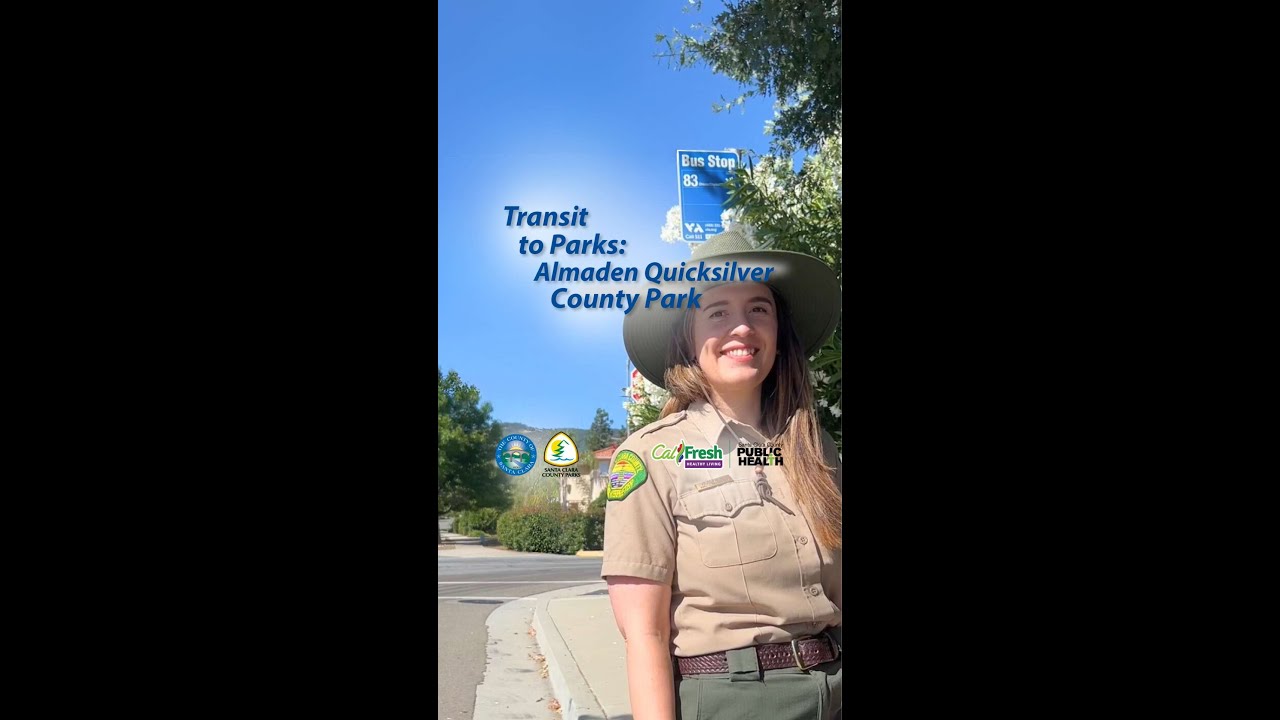 Transit to Parks: Almaden Quicksilver County Park