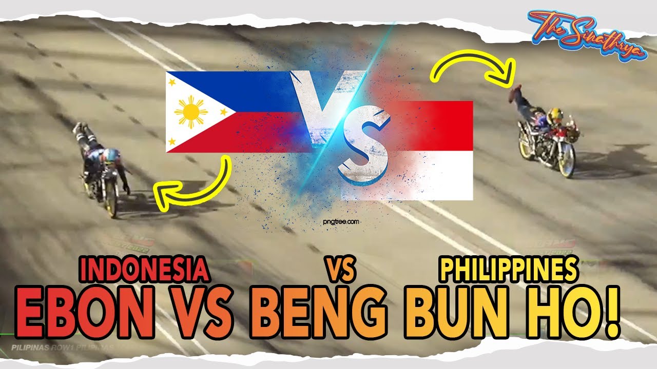 HIGHLIGHTS FULL VIDEO DRAG RACE EBON VS BENG BUN HO!! INDONESIA VS FILIPINA!!