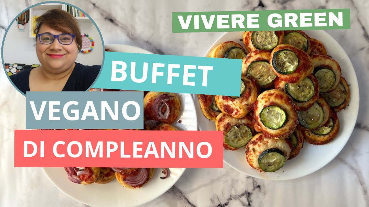 Buffet di compleanno vegano: tante idee!