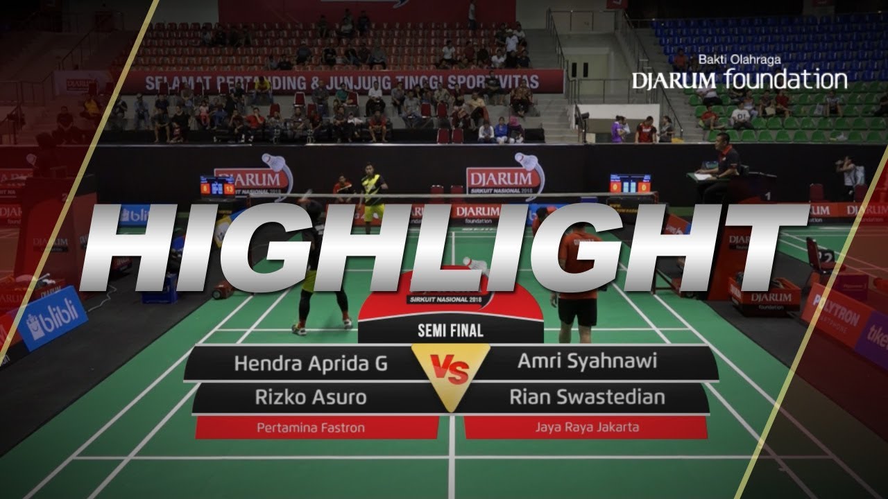 Hendra Aprida G/Rizko Asuro (Pertamina Fastron) VS Amri Syahnawi/Rian Swastedian (Jaya Raya Jakarta)