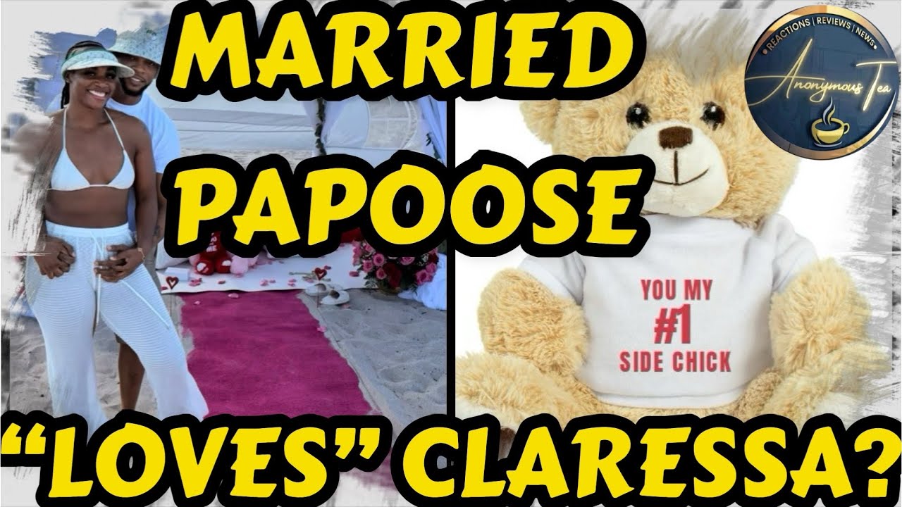 CLARESSA SHIELDS TOLD in 3rd PERSON PAPOOSE LOVES her?