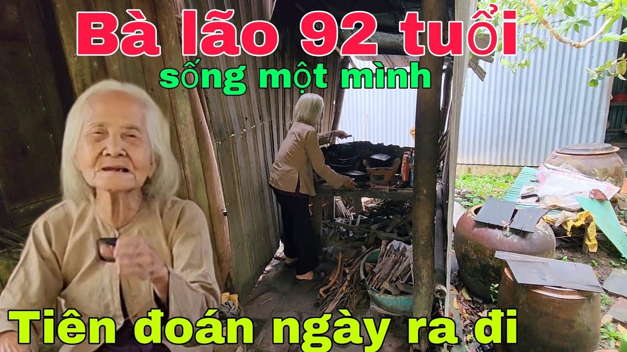 Bà lão 92 tuổi sống một mình tiên đoán ngày ra đi vì quá khổ
