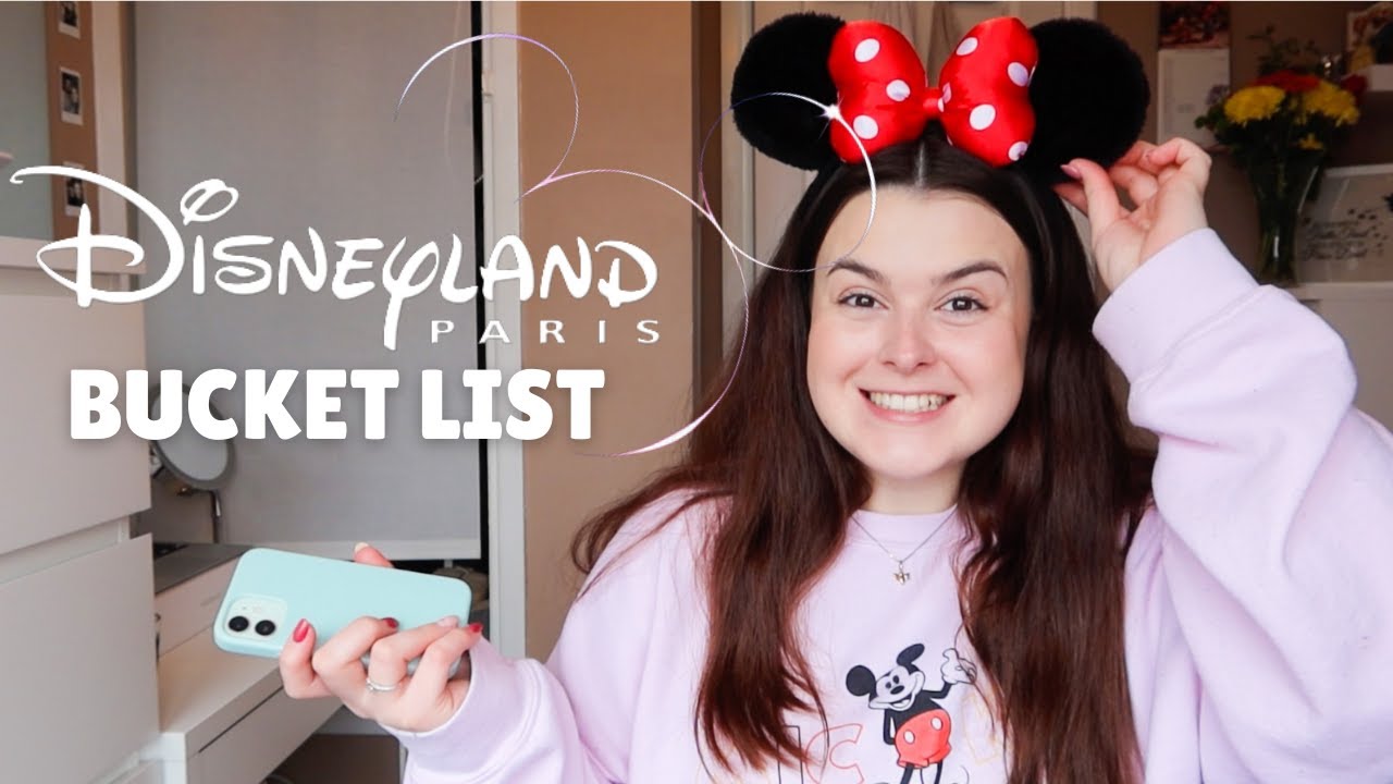 MY DISNEYLAND PARIS BUCKET LIST! | PREPARING FOR THE DISNEYLAND PARIS 30TH ANNIVERSARY!