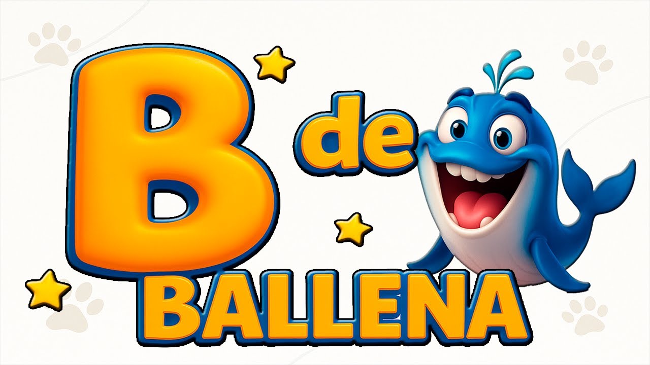 Aprende la Letra B con Ballena | Vídeo Educativo de Abecedario para Niños