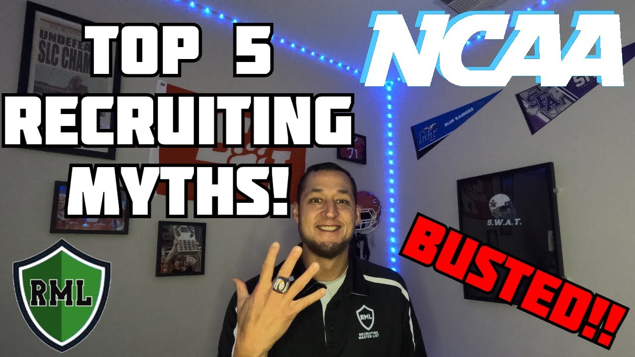 Top 5 Myths In College Recruiting Process #NCAA