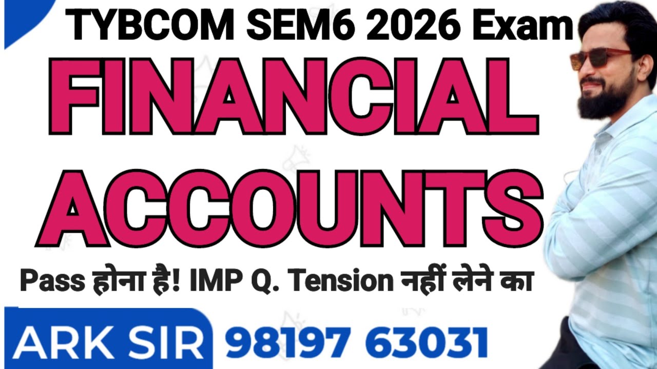 2026 Financial Accounts TYBCOM Sem 6| Syllabus Important QUESTION| MUMBAI UNIVERSITY|TybcomI ARK sir