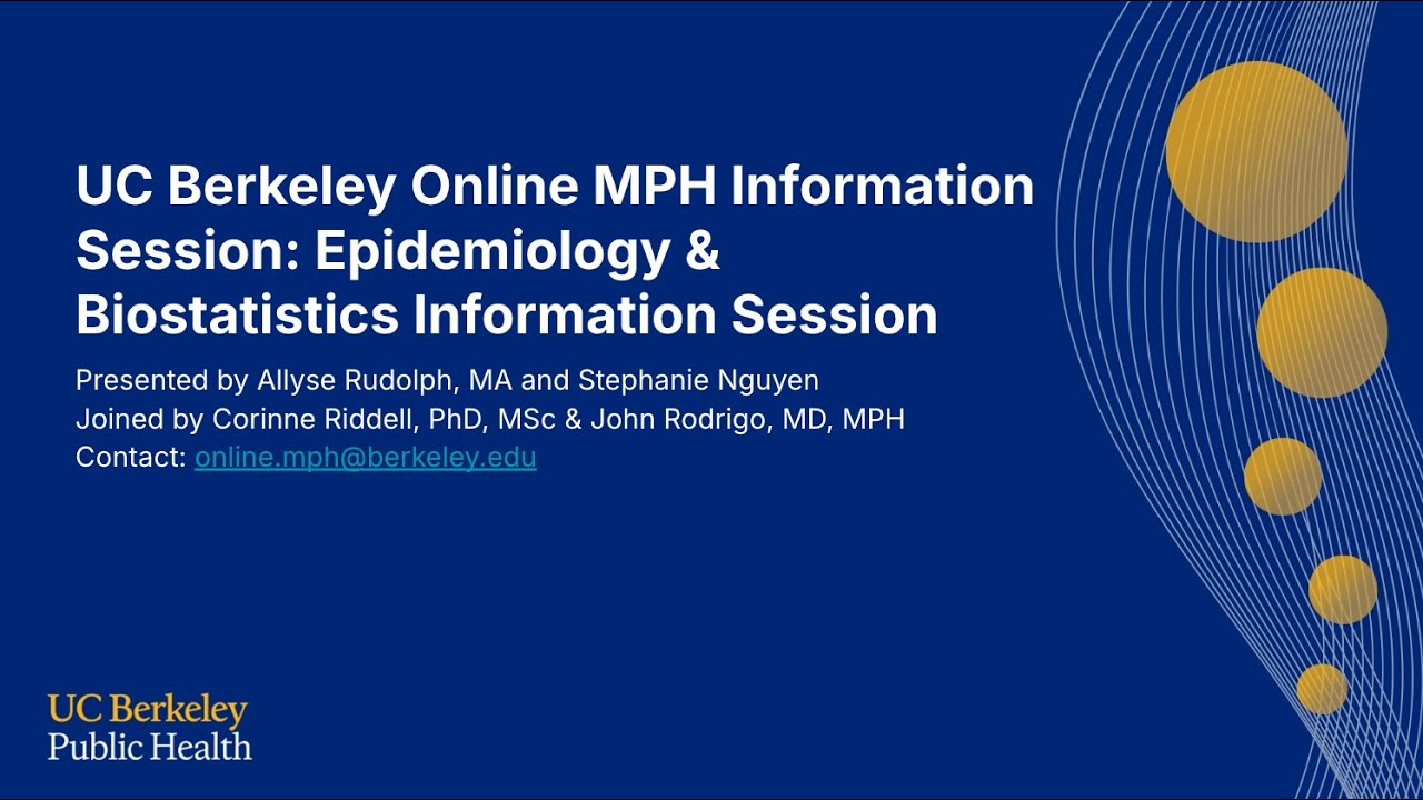 UC Berkeley Online MPH Epidemiology & Biostatistics Information Session 12.10.25