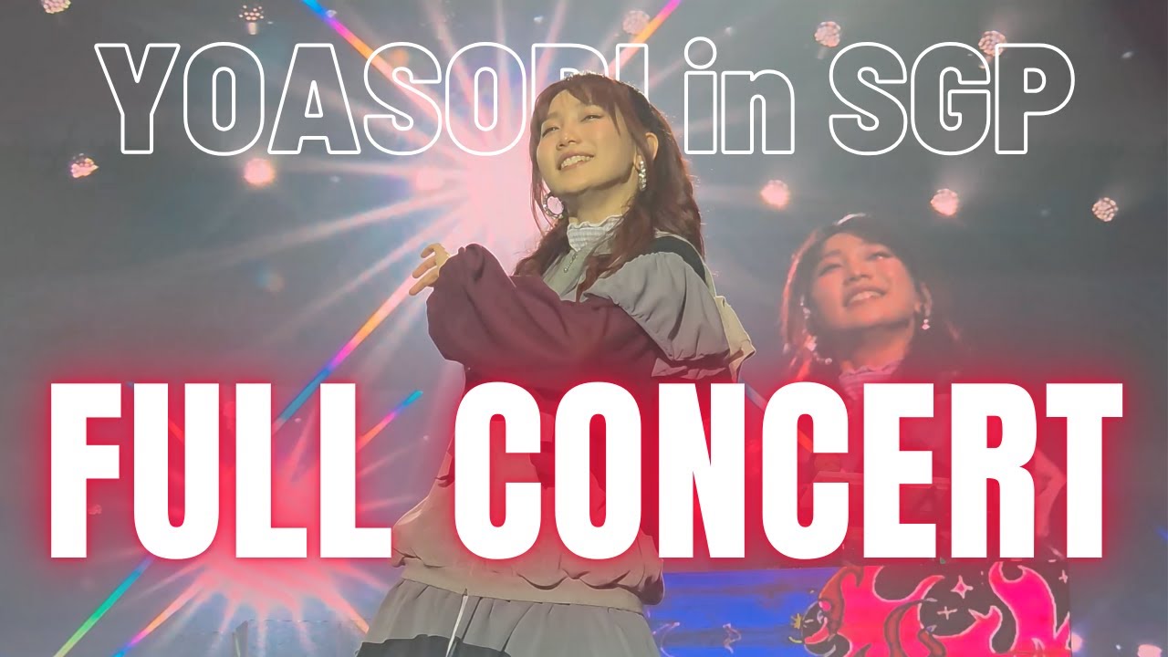 [4K] YOASOBI シンガポール公演フル: アジアツアー「超現実」- Singapore FULL CONCERT: Asia Tour Cho-genjitsu 2025.02.22