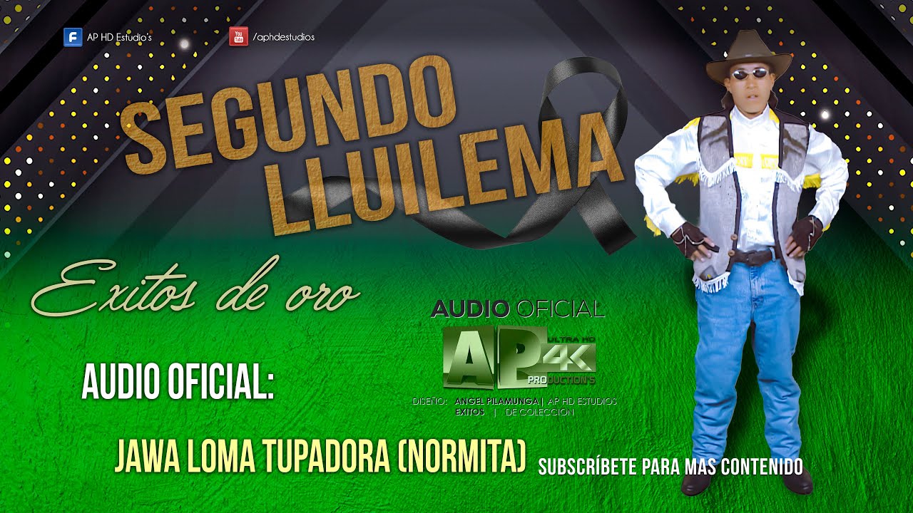 Segundo Lluilema - Jawa loma tupadora (Normita) 