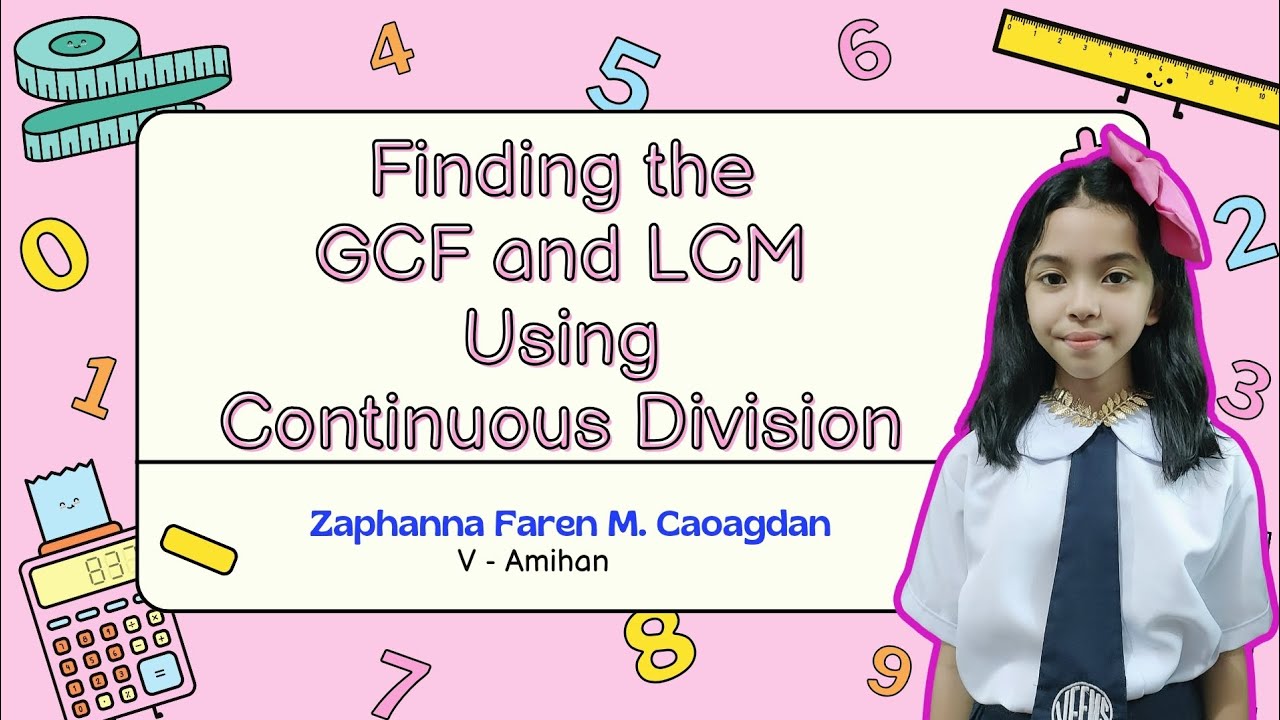 Finding GCF and LCM Using Continuous Division