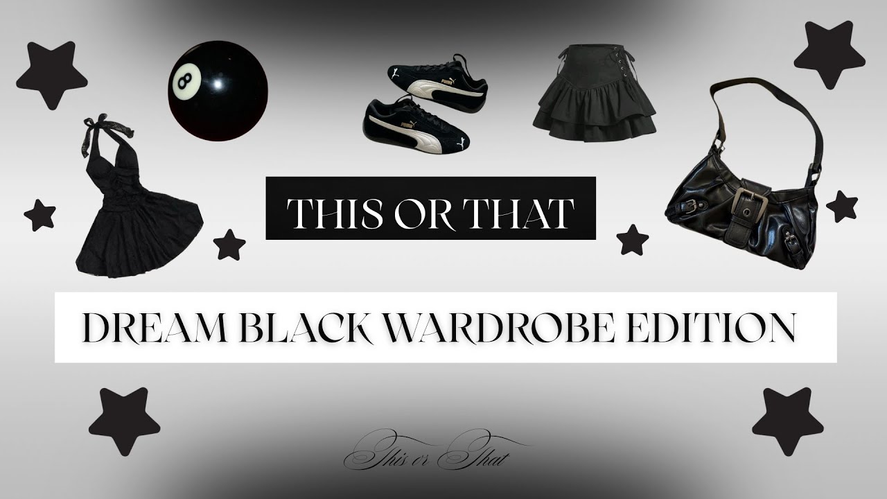 This or That DREAM BLACK WARDROBE Edition!! 🖤👗♠