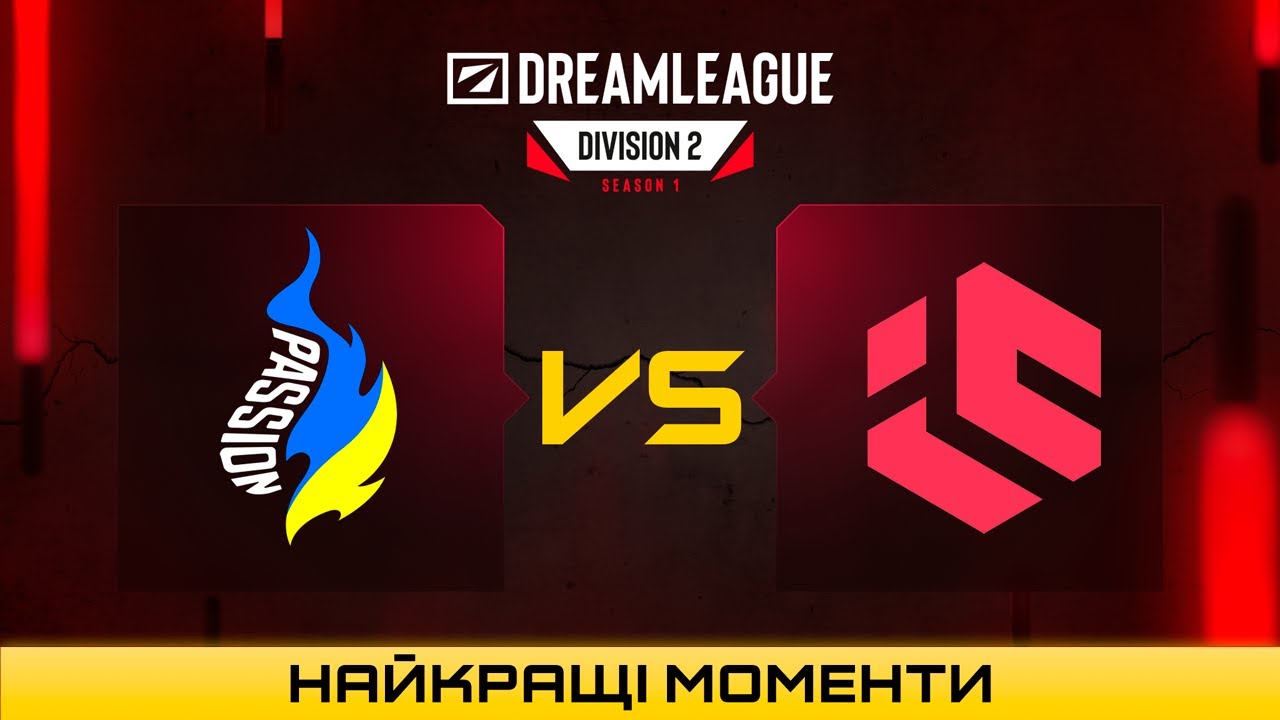 ХАЙЛАЙТИ МАТЧУ | Passion UA vs Inner Circle | DreamLeague Division 2 S1